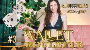 Wallet Roulette Dice Drain Game part 3 Findom Goddess Vivien