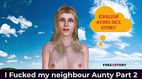english audio sex story - i fucked my neighbour aunty part 2
