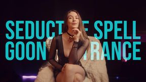 Seductive Spell - Goon Trance