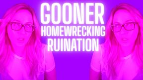 GOONER HOMEWRECKING RUINATION