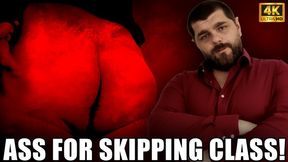 KingMarti: Ass For Skipping Class - 4k UHD 2160p
