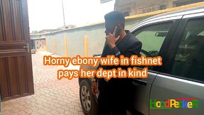 horny ebony wife in fishnet pays her dept with sex.