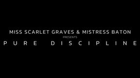 PURE DISCIPLINE with Mistress Baton