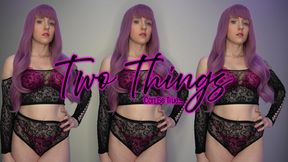 Two Things Can Be True