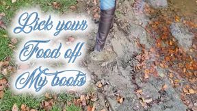 Lick your Food off My Boots