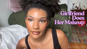 Girlfriend Does Her Makeup