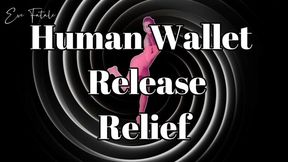 Human Wallet * Release * Relief