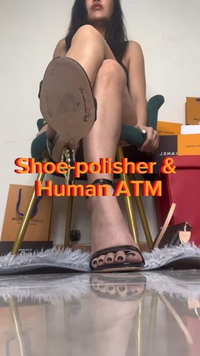 Shoe polisher & human ATM