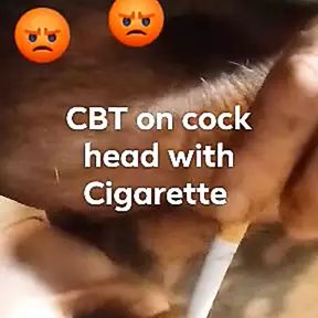 Burning Cock Head with Cigarette inside the utrietha