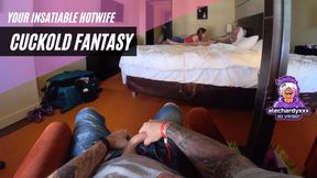 Your Insatiable Hotwife Cuckold Fantasy