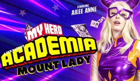 My Hero Academia: Mount Lady (A XXX Parody) with Ailee Anne