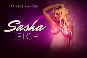 Private Dancer: Sasha Leigh